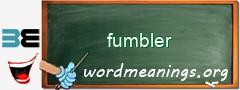 WordMeaning blackboard for fumbler